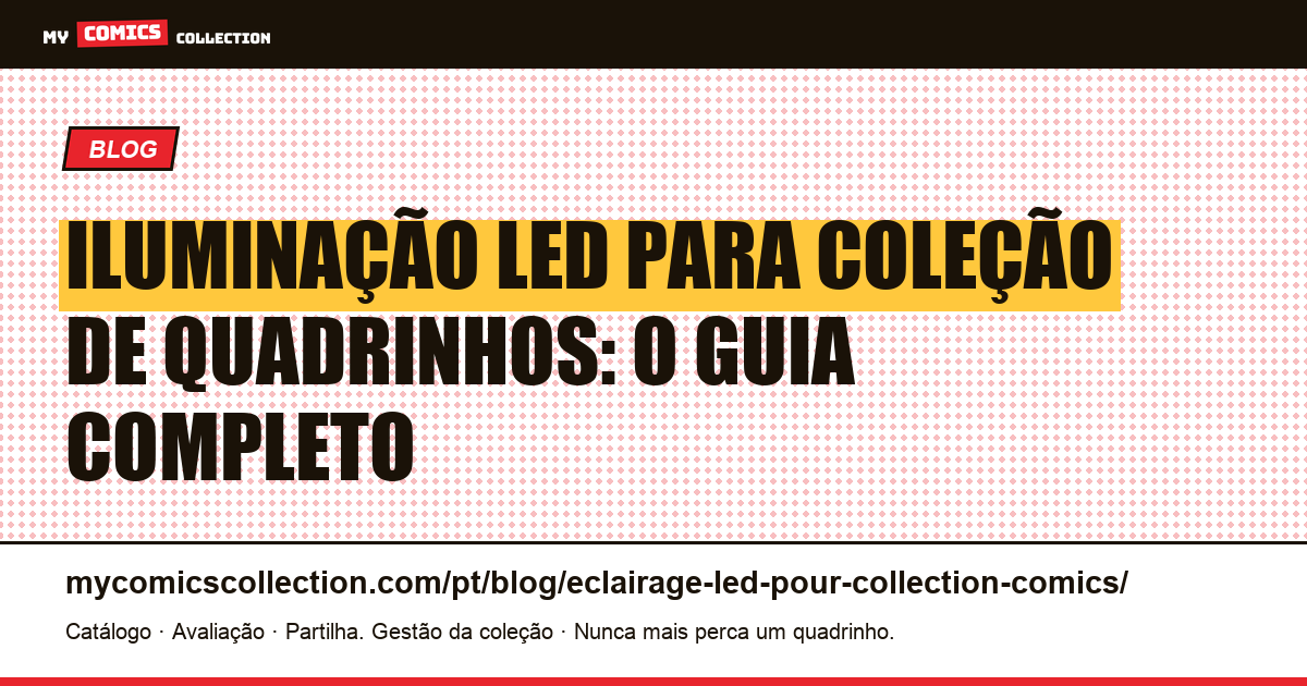 Iluminação LED para coleção de quadrinhos: guia completo, ilustração do artigo