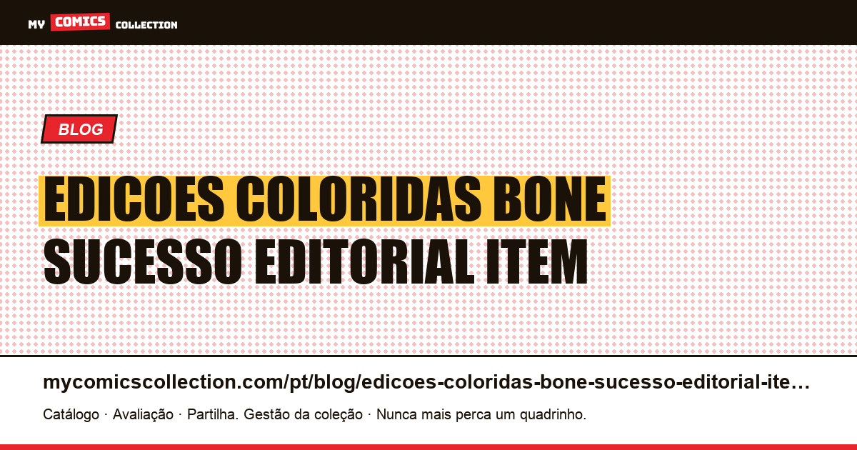 As edições coloridas de Bone: um sucesso editorial e um item de não colecionador — ilustração do artigo