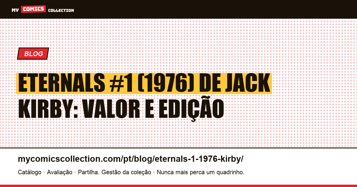 Eternals #1 (1976): a edição-chave de Kirby, ilustração do artigo