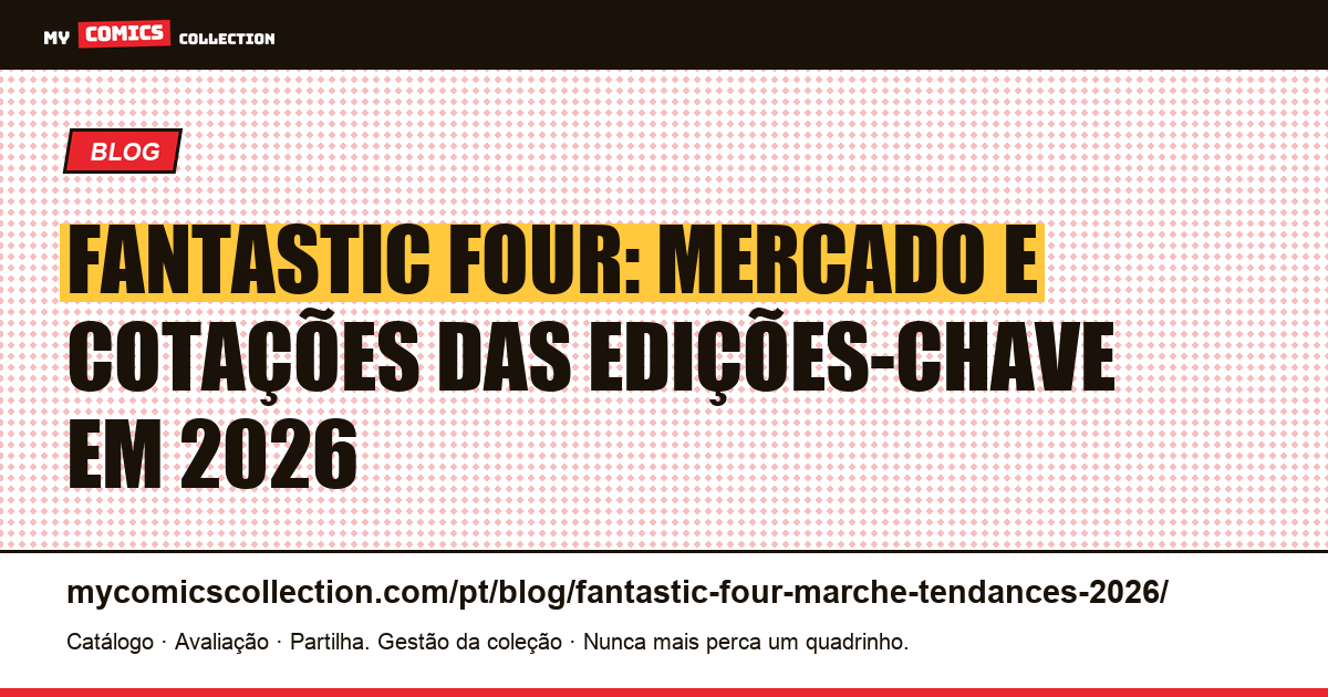 Fantastic Four: Mercado e Tendências de Cotações em 2026, ilustração do artigo