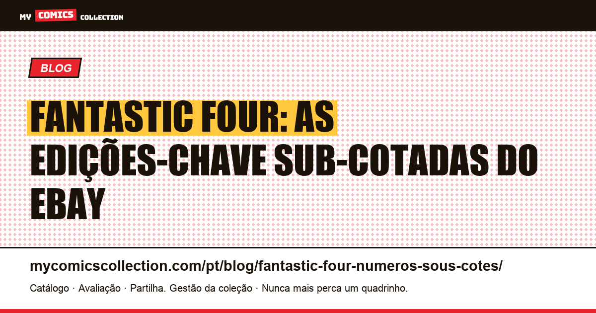 Fantastic Four: as edições-chave sub-cotadas que você ainda pode comprar barato, ilustração do artigo
