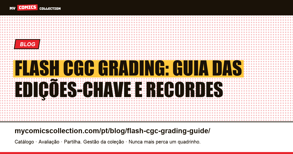 Flash e o Grading CGC: Guia das Edições-Chave, ilustração do artigo