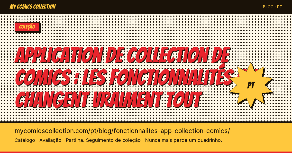 Application de collection de comics : les fonctionnalités qui changent vraiment tout — ilustração do artigo