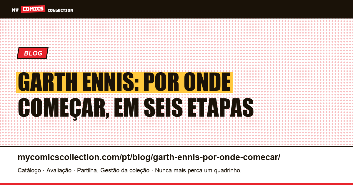 Garth Ennis: por onde começar, em seis etapas, ilustração do artigo