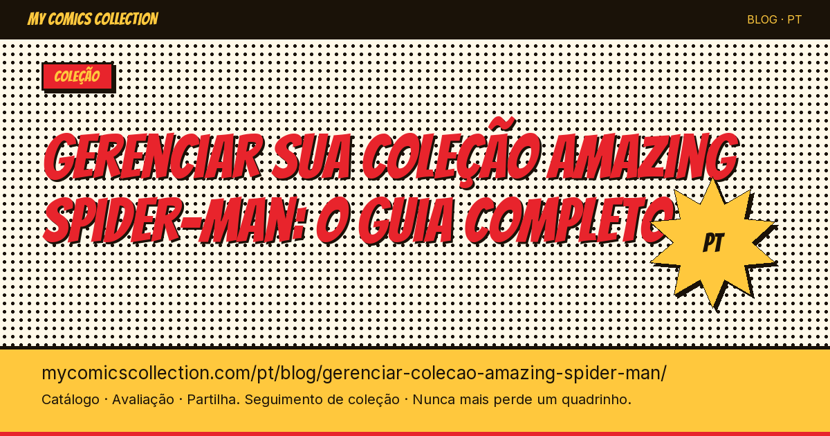 Gerenciar sua coleção Amazing Spider-Man: o guia do colecionador — ilustração do artigo