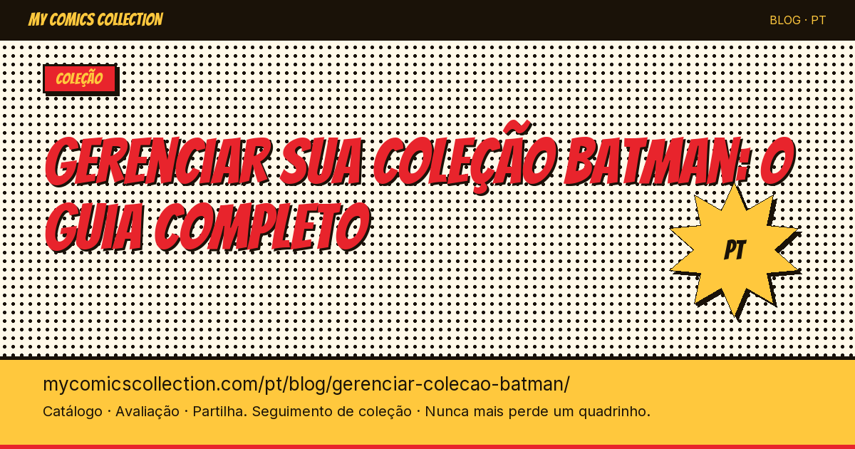 Gerenciar sua coleção Batman: o guia do colecionador — ilustração do artigo