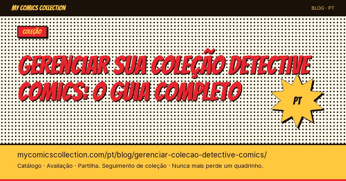 Gerenciar sua coleção Detective Comics: o guia do colecionador — ilustração do artigo