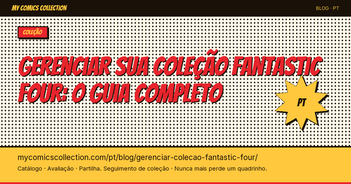 Gerenciar sua coleção Fantastic Four: o guia do colecionador — ilustração do artigo