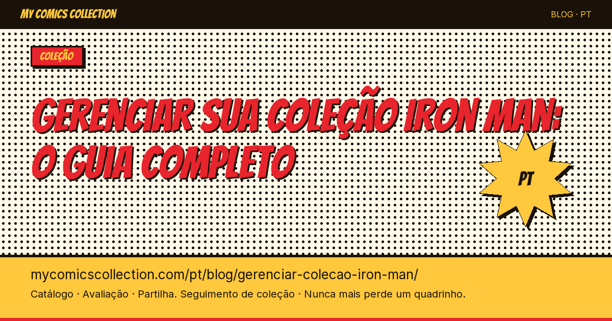 Gerenciar sua coleção Iron Man: o guia do colecionador — ilustração do artigo