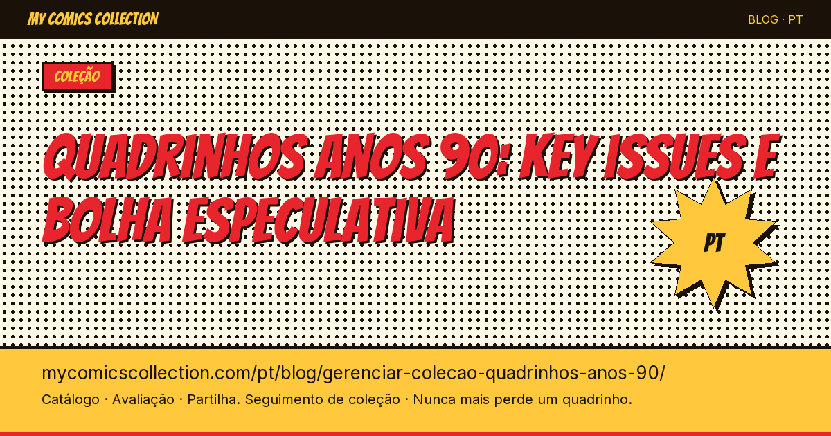Gerenciar sua coleção de quadrinhos dos anos 90: a verdade sobre a bolha especulativa — ilustração do artigo