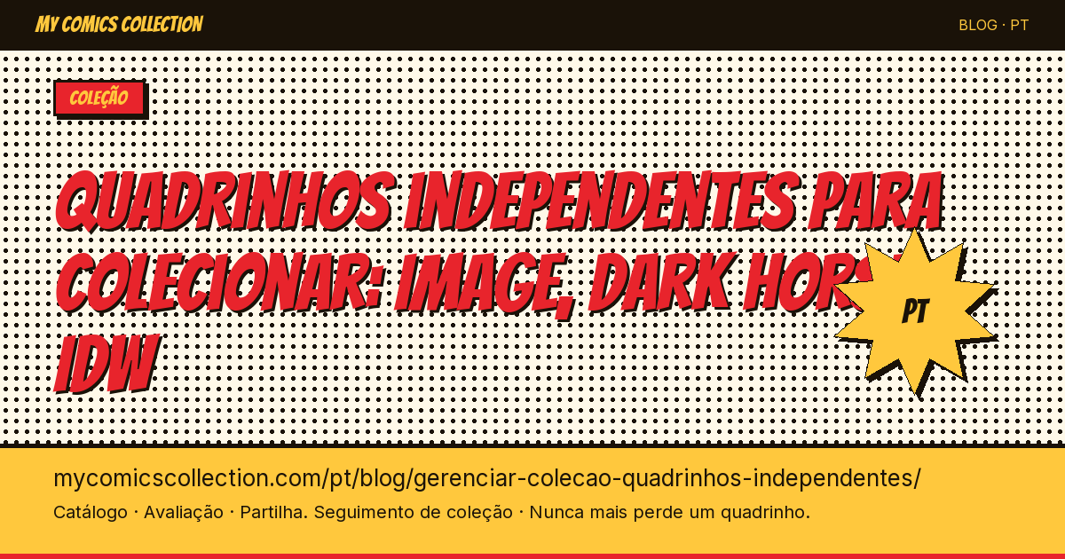 Gerenciar sua coleção de quadrinhos independentes: o guia Image, Dark Horse e mais — ilustração do artigo