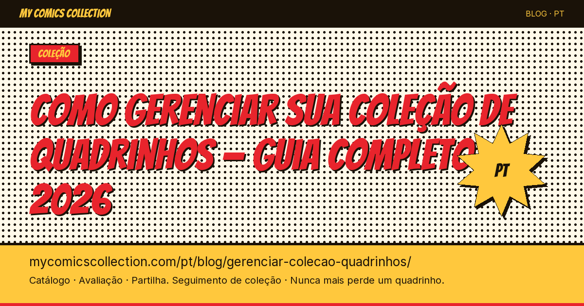 Como gerenciar sua coleção de quadrinhos: o guia completo 2025 — ilustração do artigo