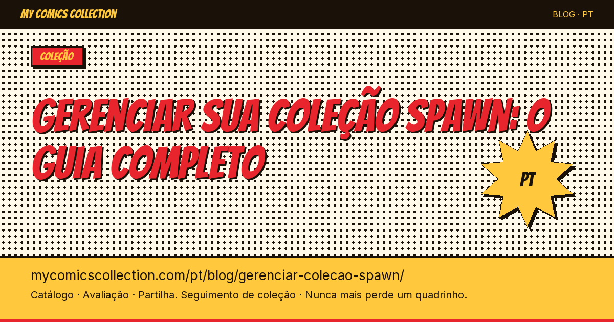 Gerenciar sua coleção Spawn: o guia do colecionador — ilustração do artigo