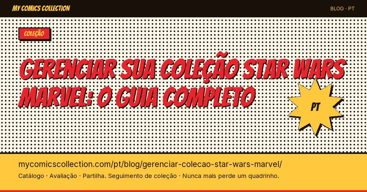 Gerenciar sua coleção Star Wars Marvel: o guia completo — ilustração do artigo