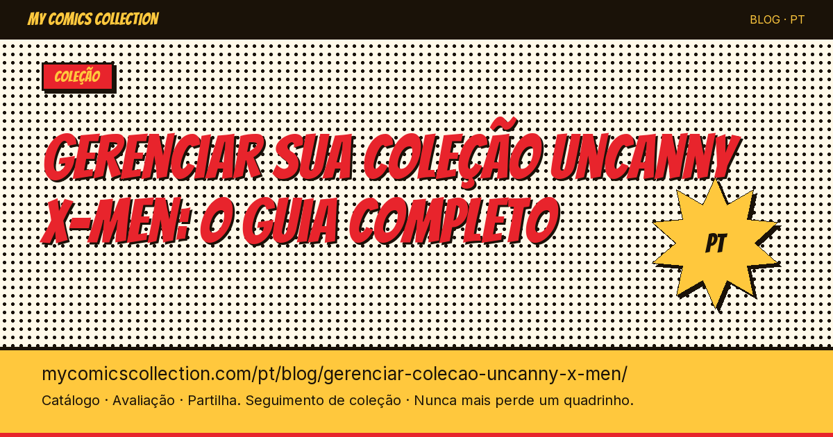 Gerenciar sua coleção Uncanny X-Men: o guia do colecionador — ilustração do artigo