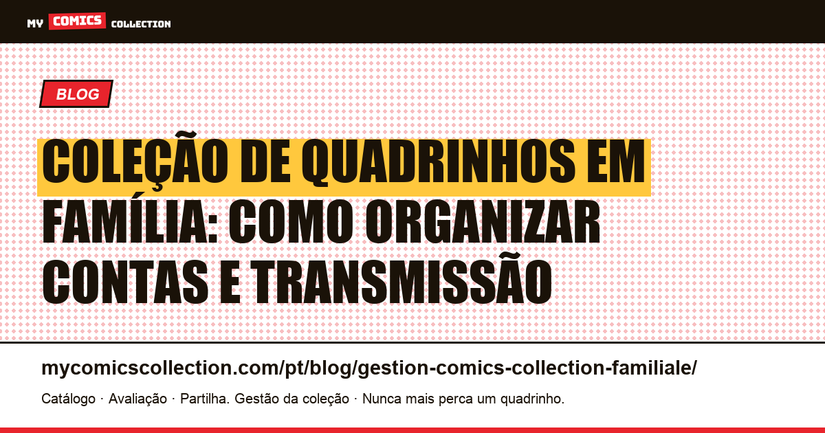 Gerenciar uma coleção de quadrinhos em família: contas, permissões e transmissão, ilustração do artigo