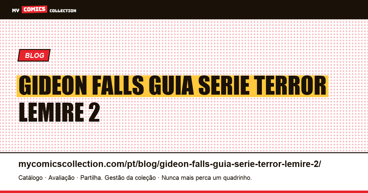 Gideon Falls: guia para a série de terror de Lemire — ilustração do artigo
