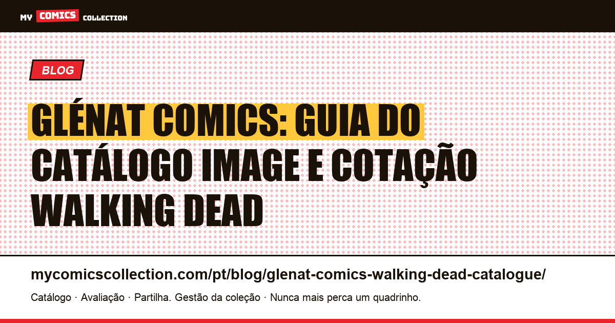 Glénat Comics: catálogo, edições Prestige e cotação de The Walking Dead, ilustração do artigo