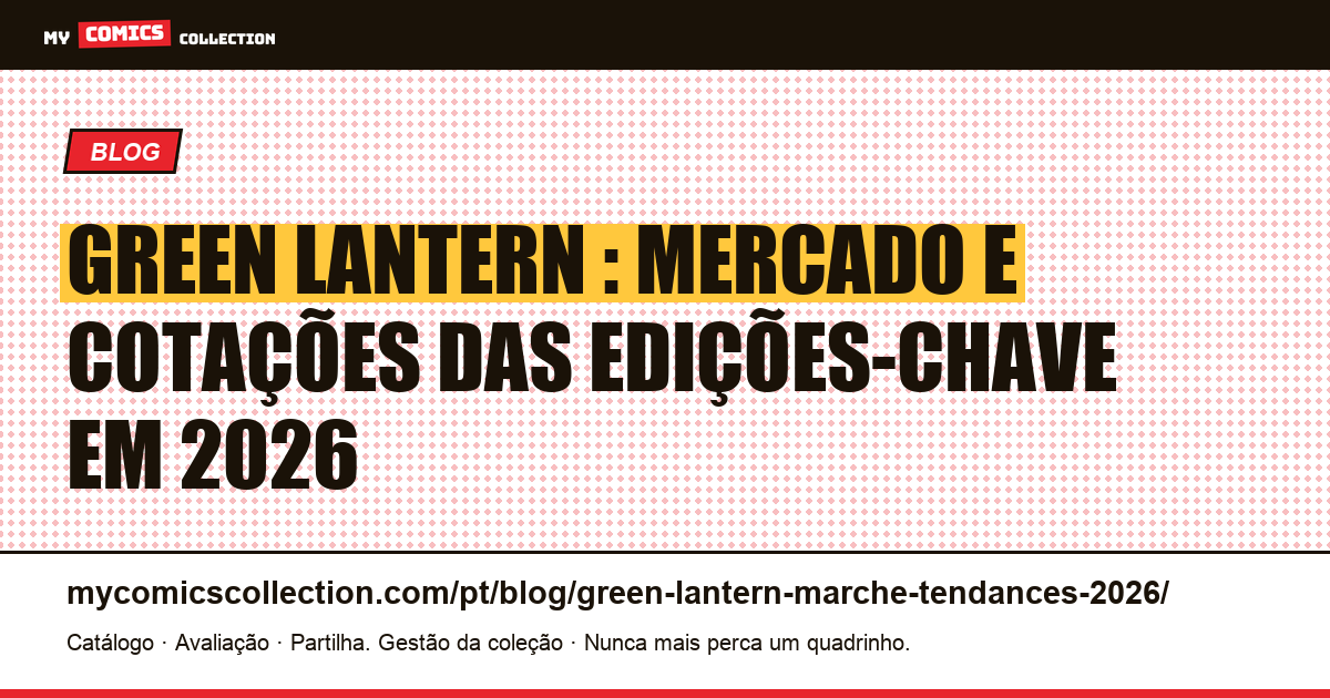 Green Lantern: mercado e tendências das edições-chave em 2026, ilustração do artigo