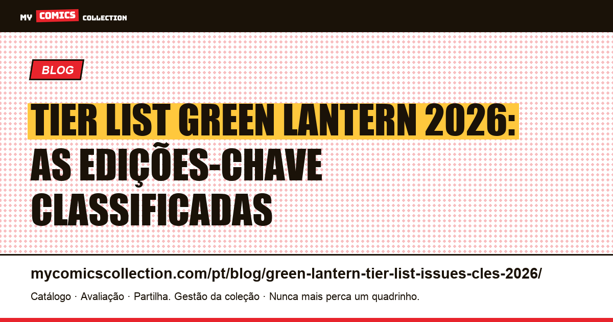 Tier List Green Lantern 2026: as edições-chave por categoria, ilustração do artigo