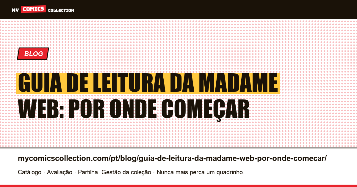 Guia de leitura da Madame Web: por onde começar — ilustração do artigo
