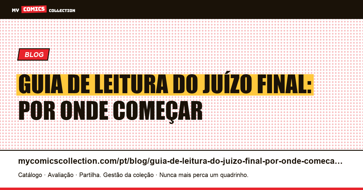 Guia de leitura do Juízo Final: por onde começar — ilustração do artigo