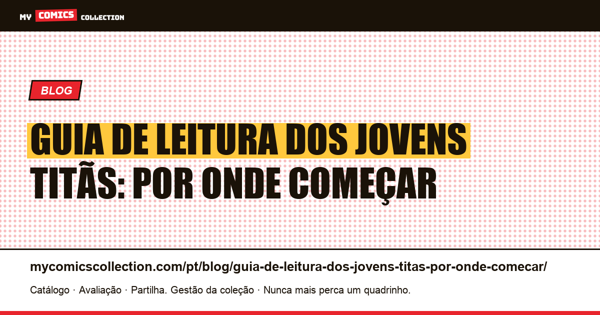 Guia de leitura dos Jovens Titãs: por onde começar — ilustração do artigo