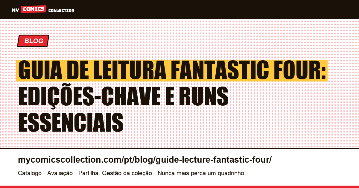Guia de leitura de Fantastic Four: por onde começar e edições-chave, ilustração do artigo