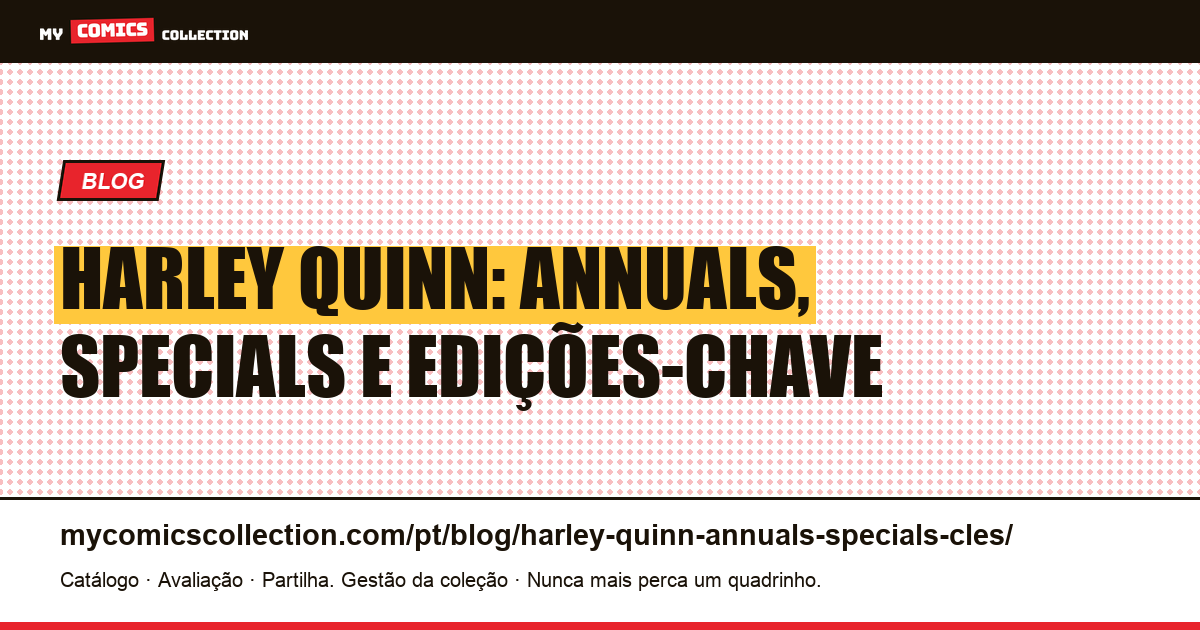 Harley Quinn: annuals, specials e edições-chave, ilustração do artigo