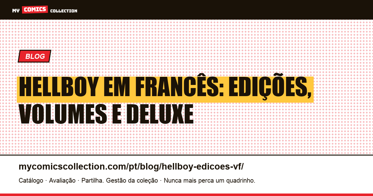 Hellboy em francês: todas as edições explicadas, ilustração do artigo