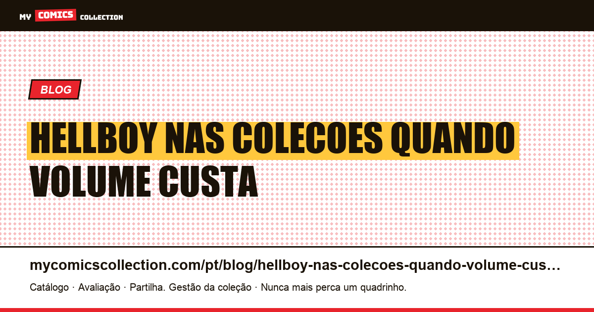 Hellboy nas coleções: quando um volume custa o preço de uma edição — ilustração do artigo