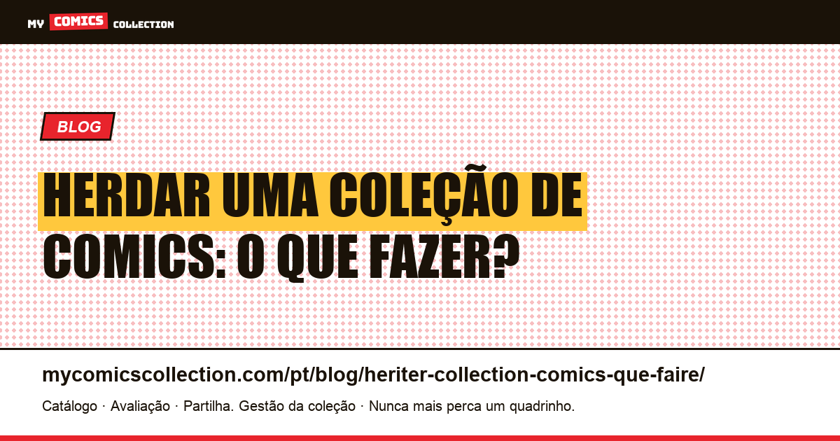 Herdar uma coleção de comics: o que fazer?, ilustração do artigo