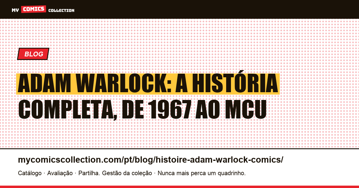 A história de Adam Warlock: da criação em 1967 à consagração no MCU, ilustração do artigo