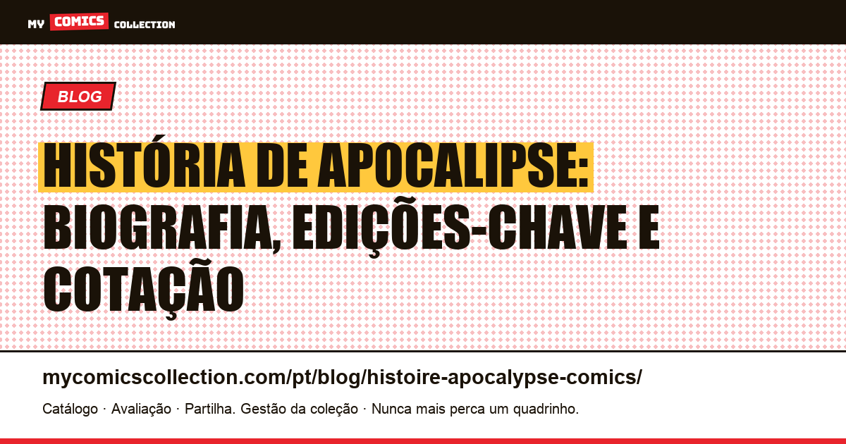 História de Apocalipse: biografia, edições-chave e cotação (Marvel Comics), ilustração do artigo