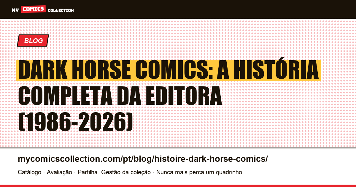 Dark Horse Comics: história completa da editora (1986-2026), ilustração do artigo