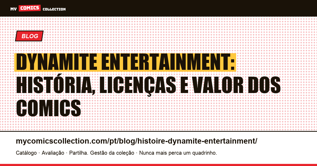 Dynamite Entertainment: história, licenças e comics a colecionar, ilustração do artigo