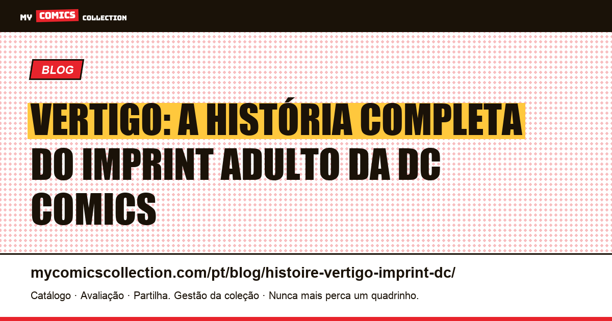 Vertigo: a história do imprint adulto da DC Comics (1993-2020), ilustração do artigo