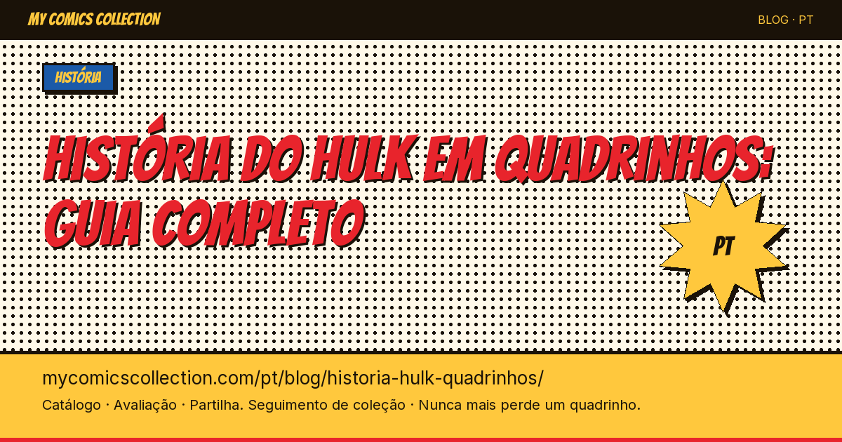 A história do Hulk em quadrinhos: das origens aos dias atuais — ilustração do artigo