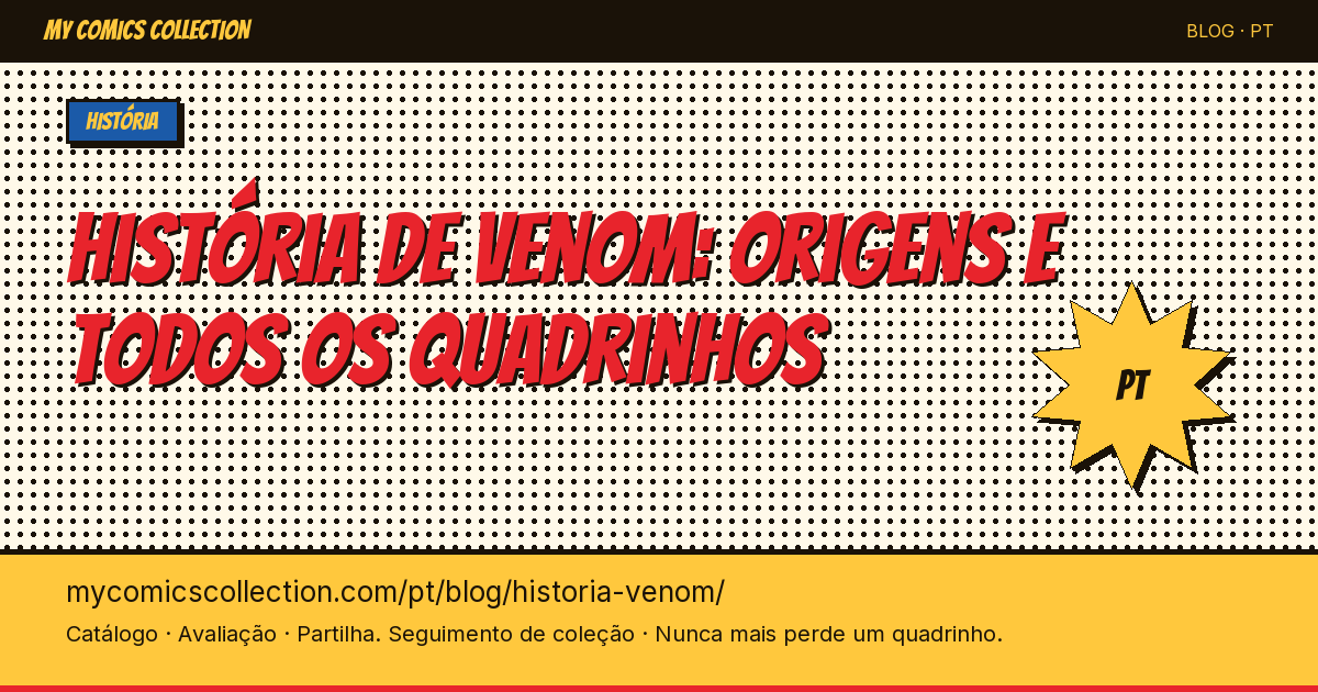 História de Venom: nascimento e lista completa dos quadrinhos — ilustração do artigo