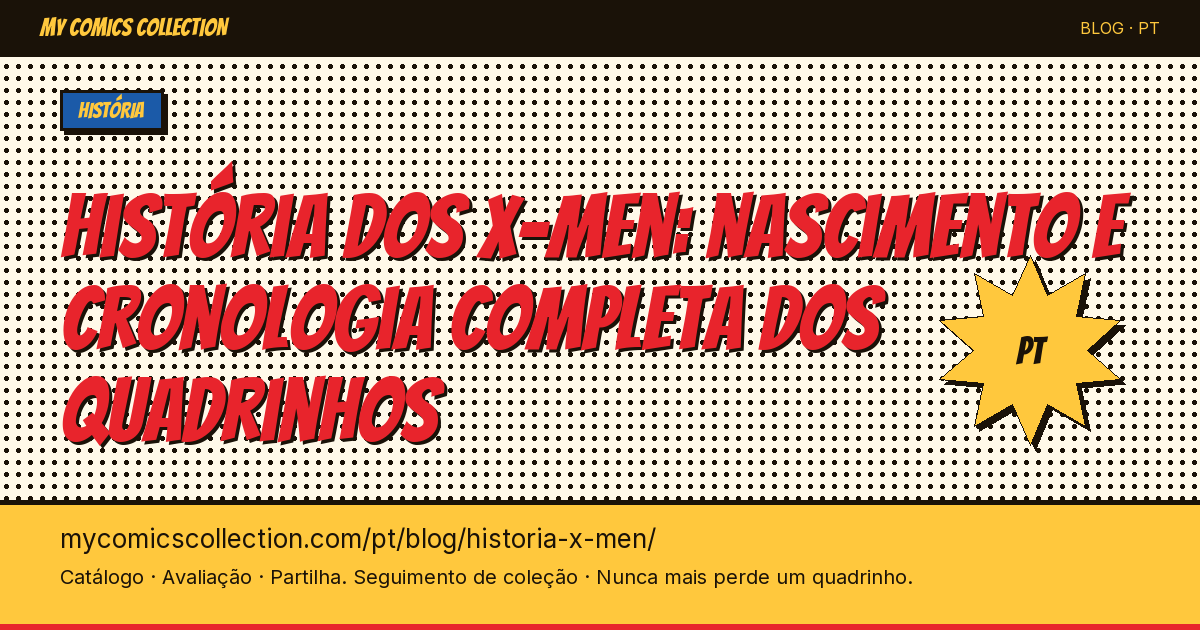 História dos X-Men: nascimento e cronologia completa dos quadrinhos — ilustração do artigo