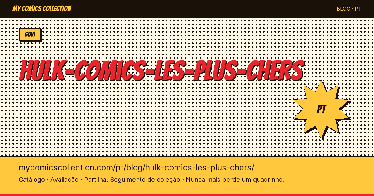 Os Quadrinhos do Hulk Mais Caros — ilustração do artigo