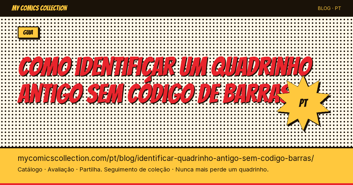 Como identificar um quadrinho antigo sem código de barras — ilustração do artigo