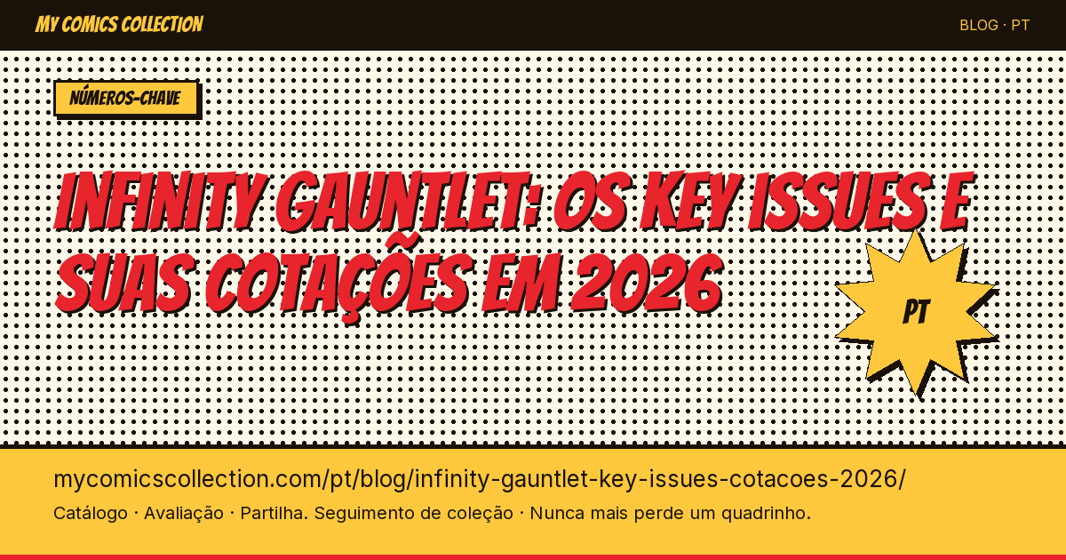 Infinity Gauntlet: os key issues e suas cotações em 2026 — ilustração do artigo