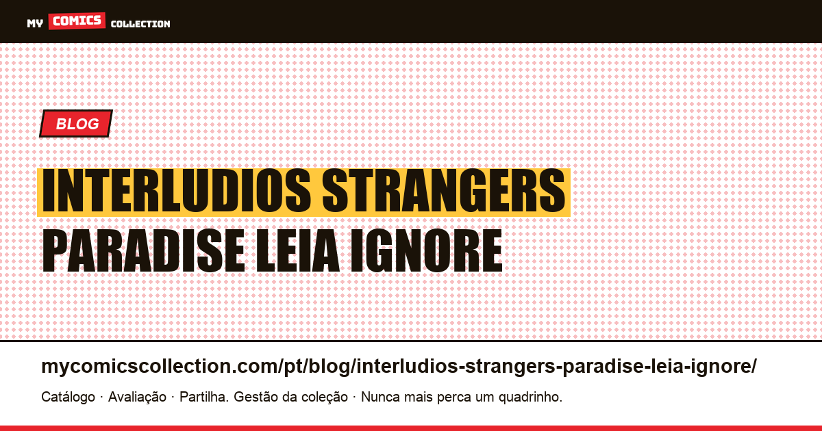 Interlúdios de Strangers in Paradise: leia-os ou ignore-os — ilustração do artigo