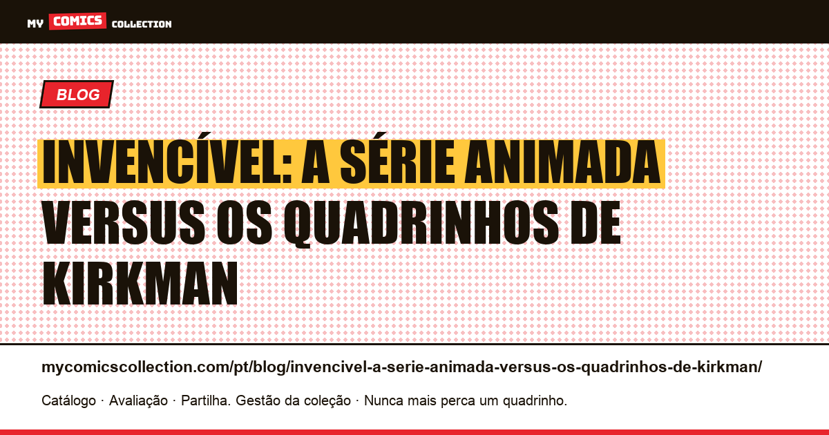 Invencível: a série animada versus os quadrinhos de Kirkman — ilustração do artigo