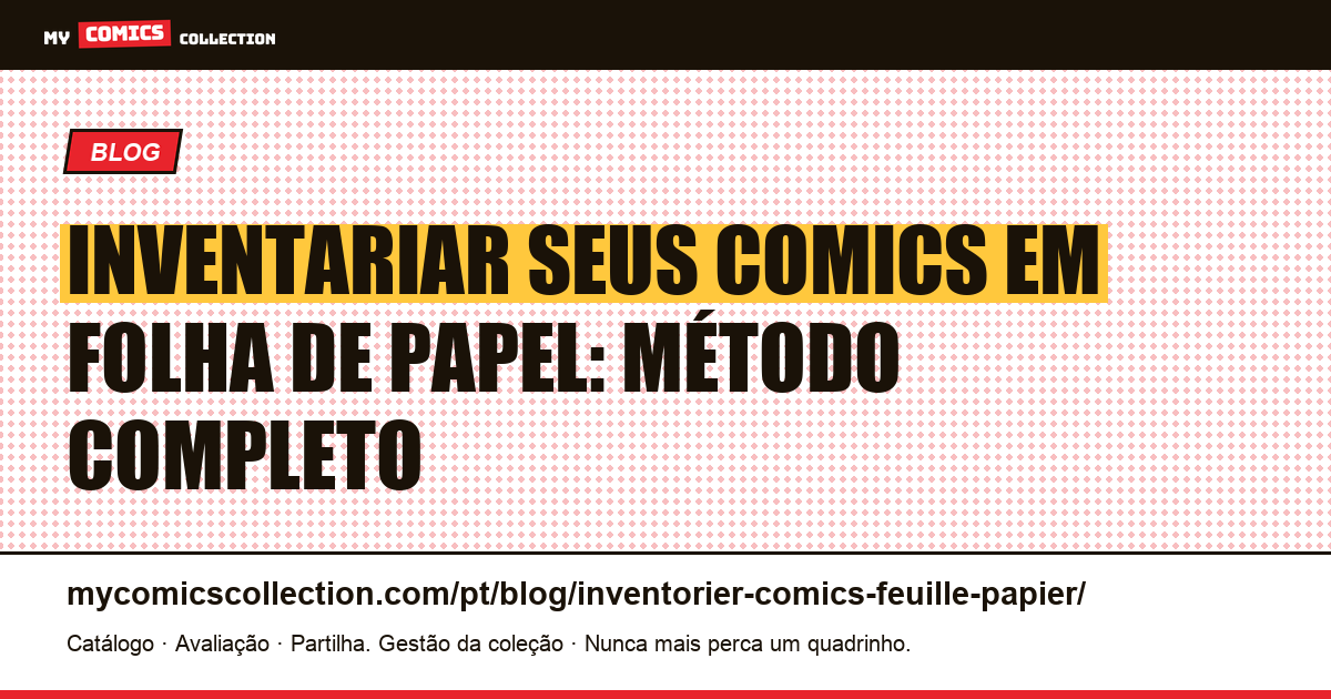 Inventariar seus comics em folha de papel: método completo, ilustração do artigo