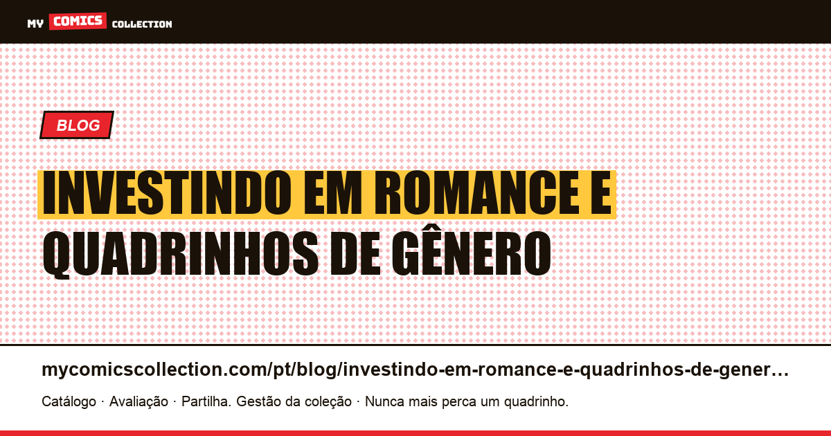 Investindo em romance e quadrinhos de gênero — ilustração do artigo