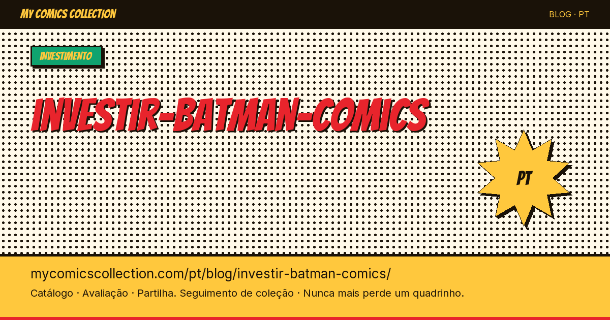 Como Investir em Quadrinhos do Batman — ilustração do artigo