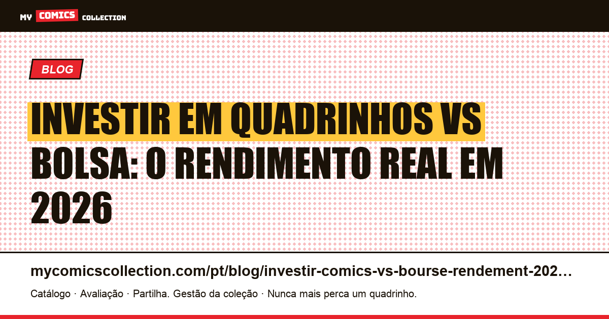 Investir em quadrinhos vs bolsa: qual rendimento esperar em 2026?, ilustração do artigo