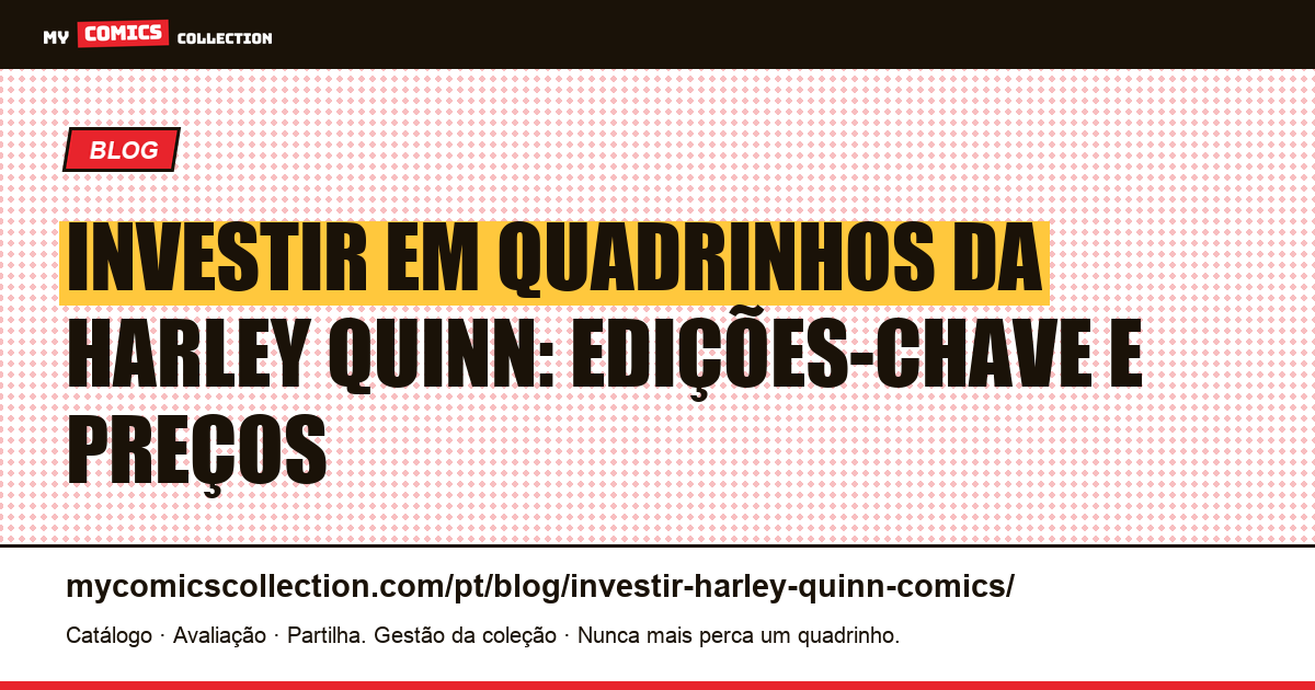 Investir em quadrinhos da Harley Quinn: guia de edições-chave e valores, ilustração do artigo